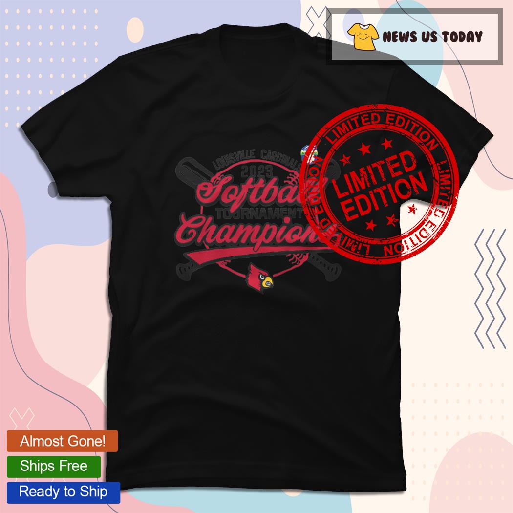 Louisville Cardinals Softball Tournamnet Champions 2023 Shirt