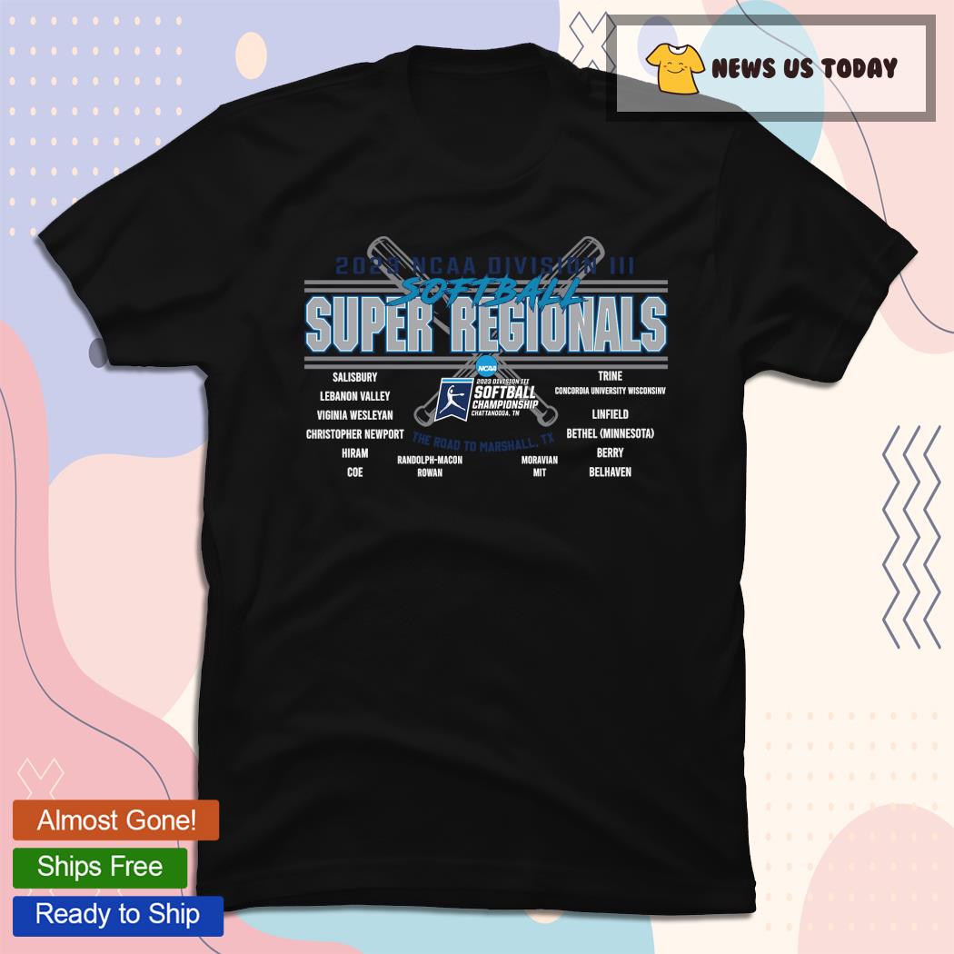 NCAA DIII Softball Super Regionals Championship The Road To Marshall TX 2023 Shirt