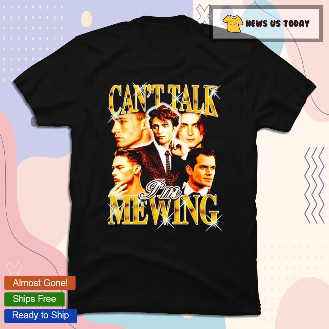 Can't Talk I'm Mewing T-Shirt