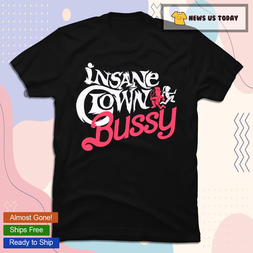 Insane Clown Bussy Unisex Shirt