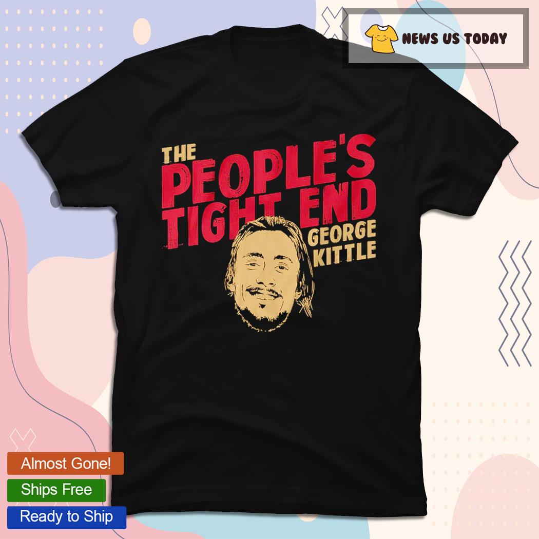 Licensed George Kittle The People Tight End T-Shirt