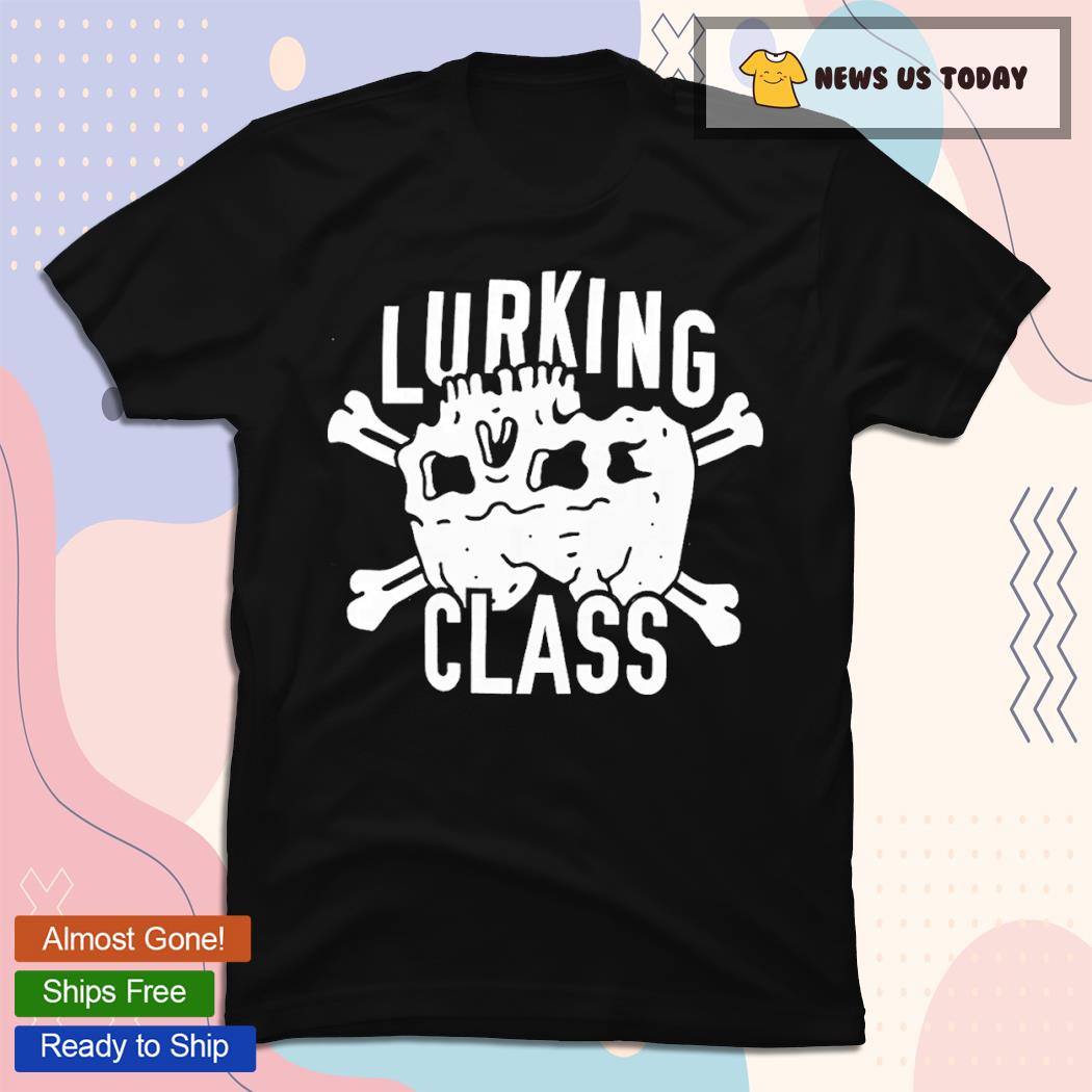 Lurking Class Lowered Expectations Shirt