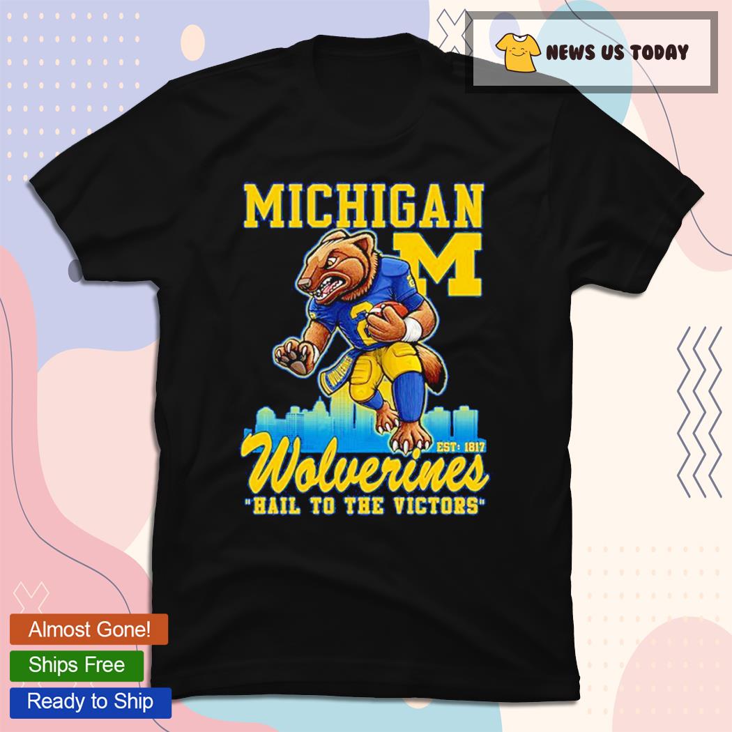 Michigan Wolverines Hail To The Victors EST 1817 Shirt