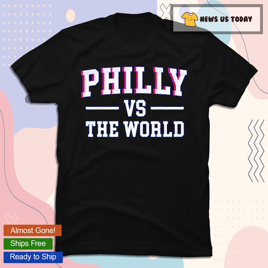 Philly Vs The World Basketball New Shirt