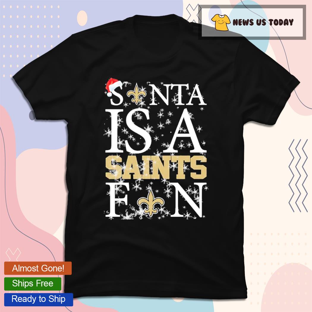 Santa Is A New Orleans Saints Fan Christmas T-Shirt